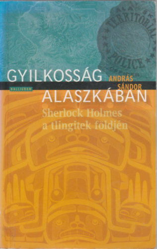 Andrs Sndor - Gyilkossg Alaszkban