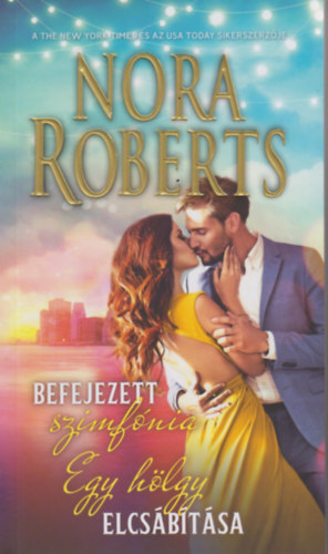 Nora Roberts - Befejezett szimfnia / Egy hlgy elcsbtsa