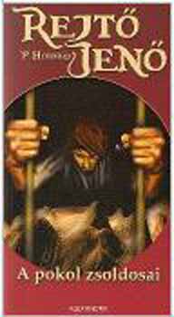 Rejt� Jen� - A pokol zsoldosai