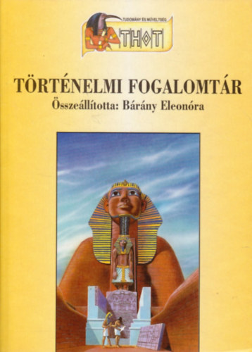 Brny Eleonra  (szerk.) - Trtnelmi fogalomtr