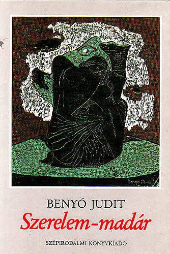 Beny� Judit - Szerelem-mad�r