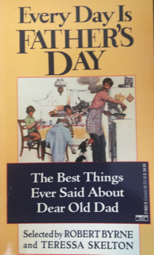 Everyday Is Father's Day