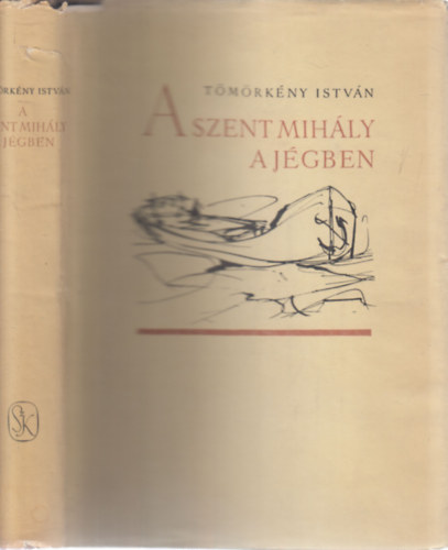 T�m�rk�ny Istv�n - A Szent Mih�ly a j�gben