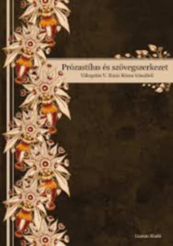 Domonkosi gnes - Kalcs Gyula - Zimnyi rpd  (szerk.) - Przastlus s szvegszerkezet - Vlogats V. Raisz Rzsa rsaibl