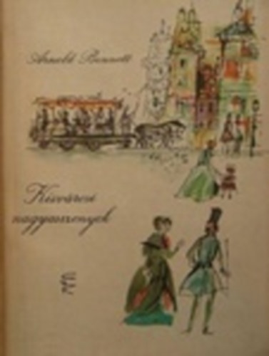 Arnold Bennett - Kisv�rosi nagyasszonyok