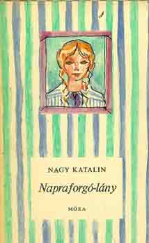 Nagy Katalin - Napraforgó-lány