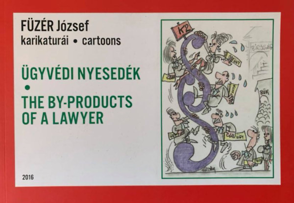 Füzér József - Füzér József karikaturái - Ügyvédi nyesedék