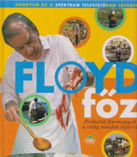 Floyd - Floyd fz - rkzld finomsgok a vilg minden tjrl