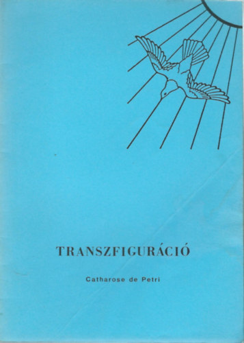 De Catharose Petri - Transzfigurci