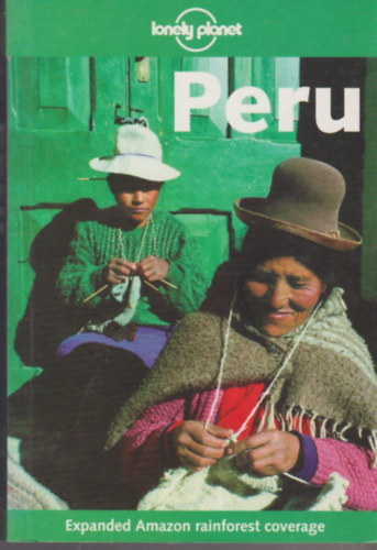 Rob Rachowiecki - Peru (Lonely Planet)