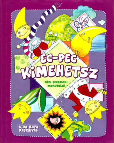 Vida Katalin - Ec-pec kimehetsz - npi gyermekmondkk