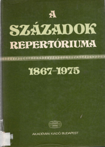 Pamlnyi Ervin  (szerk.) - A Szzadok repertriuma 1867-1975