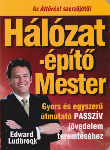 Edward Ludbrook - Hálózatépítő Mester