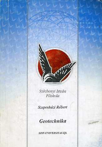 Dr. Szepesházi Róbert - Geotechnika