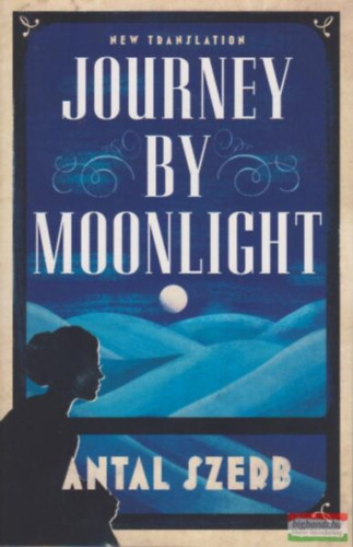 Szerb Antal - Journey by Moonlight