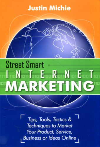 Justin Michie - Street Smart Internet Marketing