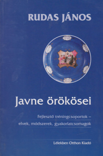 Rudas Jnos - Javne rksei - Fejleszt trningcsoportok - elvek, mdszerek, gyakorlatcsomagok