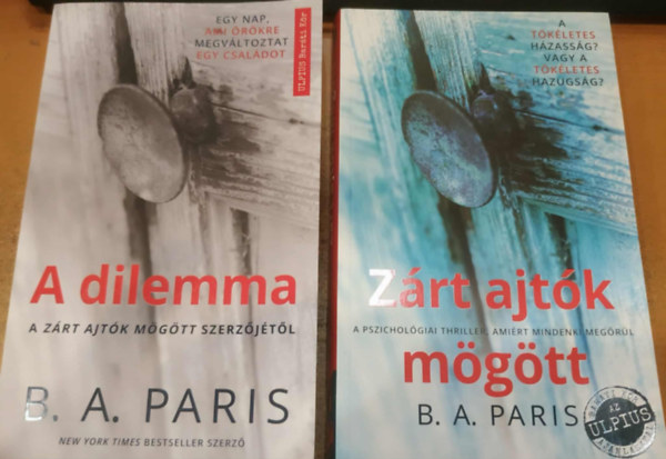 B. A. Paris - 2 db B. A. Paris: A dilemma + Z�rt ajt�k m�g�tt