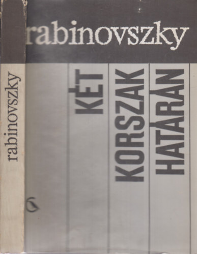 Rabinovszky Mriusz - Kt korszak hatrn