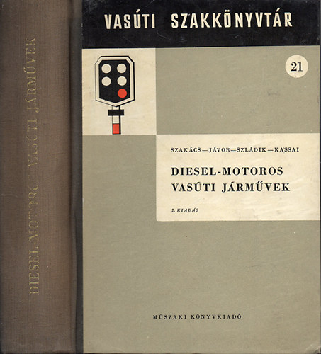 Szak�cs-J�vor-Szladik-Kassai - Diesel-motoros vas�ti j�rm�vek