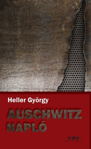 Heller Gyrgy - Auschwitz napl