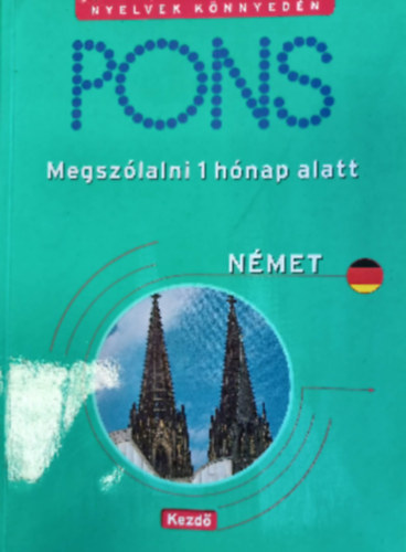 Angelika Lundquist-Mog - PONS - Megsz�lalni 1 h�nap alatt N�MET