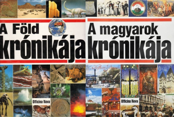 Glatz Ferenc, Felix R. Paturi Officina Nova - 2 db az Officina Nova Krónika sorozatból: A magyarok krónikája + A Föld krónikája