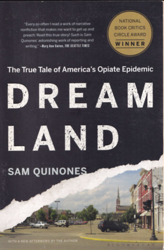 Sam Quinones - Dreamland - The True Tale of America's Opiate Epidemic
