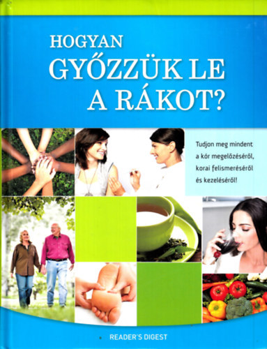 Hogyan győzzük le a rákot? (Reader's Digest)