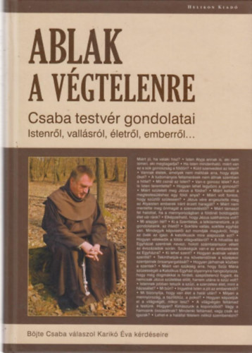 Böjte Csaba; Karikó Éva - Ablak a végtelenre