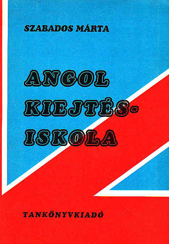 Szabados Mrta - Angol kiejtsiskola