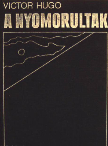 Victor Hugo - A nyomorultak 1-2.