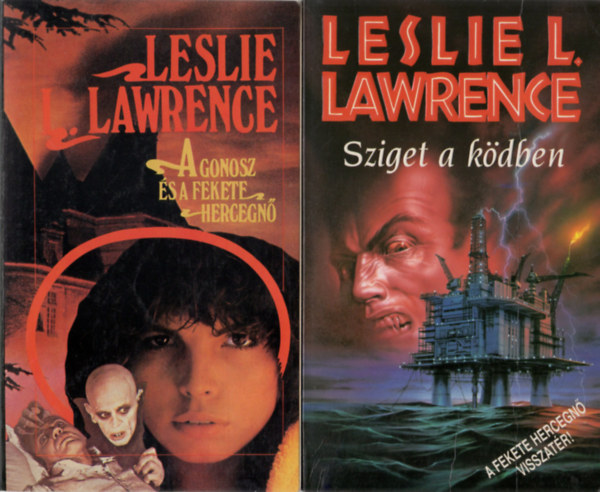 Leslie L. Lawrence - A Fekete Hercegn 1-2.: A Gonosz s a Fekete Hercegn + Sziget a kdben