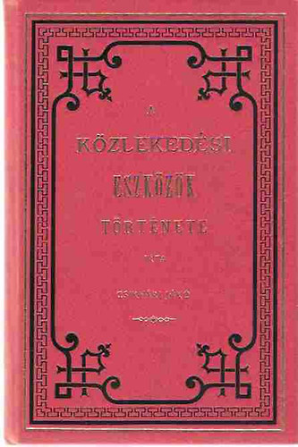 Csikv�ri J�k� - A k�zleked�si eszk�z�k t�rt�nete II.