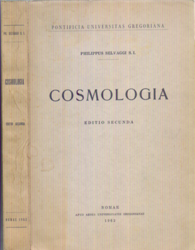 Philippus Selvaggi S.I. - Cosmologia (Editio secunda)