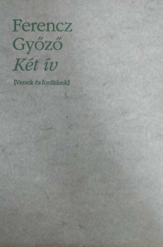 Ferencz Gy�z� - K�t �v