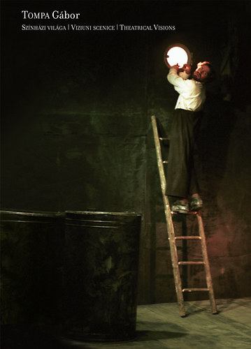 Tompa G�bor sz�nh�zi vil�ga