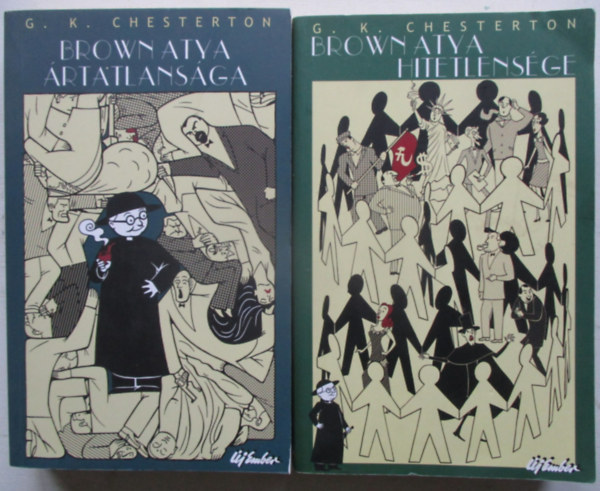 Gilbert K. Chesterton - 2 db G. K. Chesterton: Brown atya ártatlansága + Brown atya hitetlensége