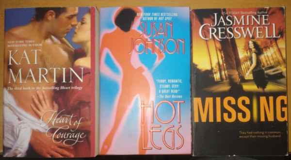 Jasmine Cresswell, Susan Johnson Kat Martin - Heart of Courage + Hot Legs + Missing (3 ktet)
