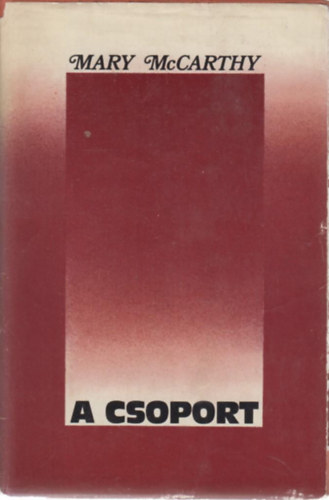 Mary McCarthy - A csoport