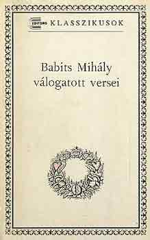 Babits Mihly - Babits Mihly vlogatott versei