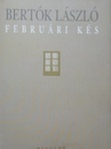 Bert�k L�szl� - Febru�ri k�s. �j versek, 1998-1999.