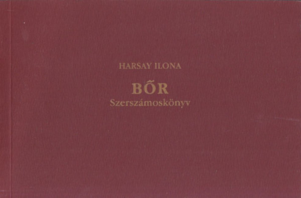 Harsay Ilona - Br szerszmosknyv