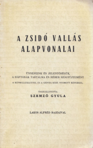 Szemz Gyula - A zsid valls alapvonalai