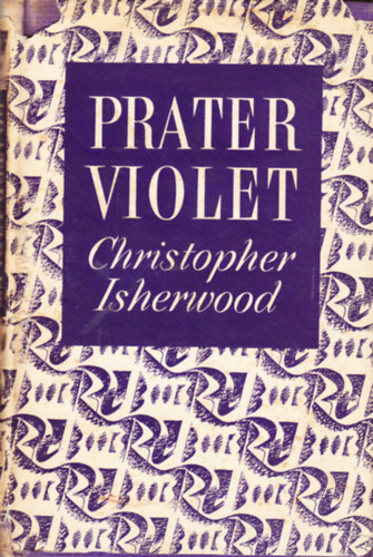 Christopher Isherwood - Prater Violet