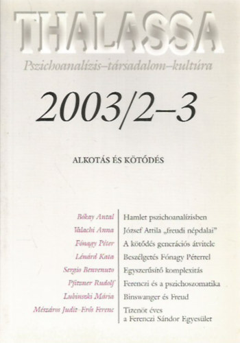 Thalassa 2003/2-3. (Pszichoanal�zis-t�rsadalom-kult�ra)
