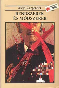 Alejo Carpentier - Rendszerek s mdszerek