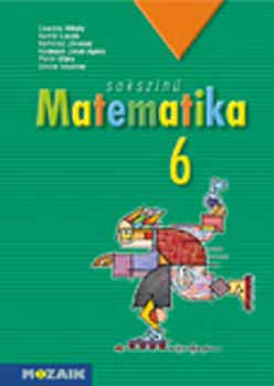Csords Mihly, Konfr Lszl, Kothencz Jnosn, Pintr Klra, Vincze Istvnn Kozmn - Sokszn matematika tanknyv 6. osztly