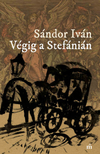 Sándor Iván - Végig a Stefánián