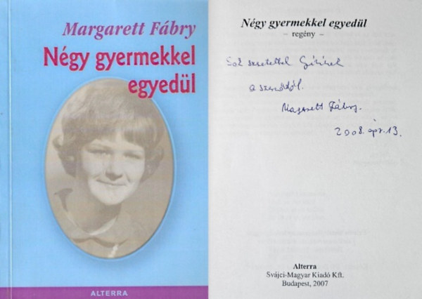Margarett Fábry - Négy gyermekkel egyedül Dedikált!